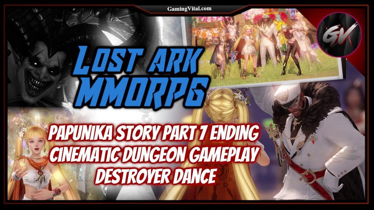'Video thumbnail for Lost Ark MMORPG | Papunika Story Part 7 Ending - Cinematic Dungeon Gameplay - Destroyer Dance'