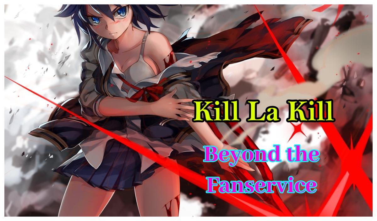 'Video thumbnail for Kill La Kill Anime review - Characters'